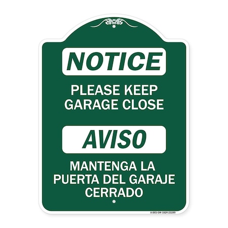Signmission Please Keep Garage Closed Mantenga La Puerta Del Garaje Cerrado, A-DES-GW-1824-23289 A-DES-GW-1824-23289